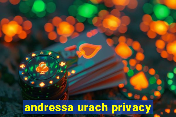 andressa urach privacy